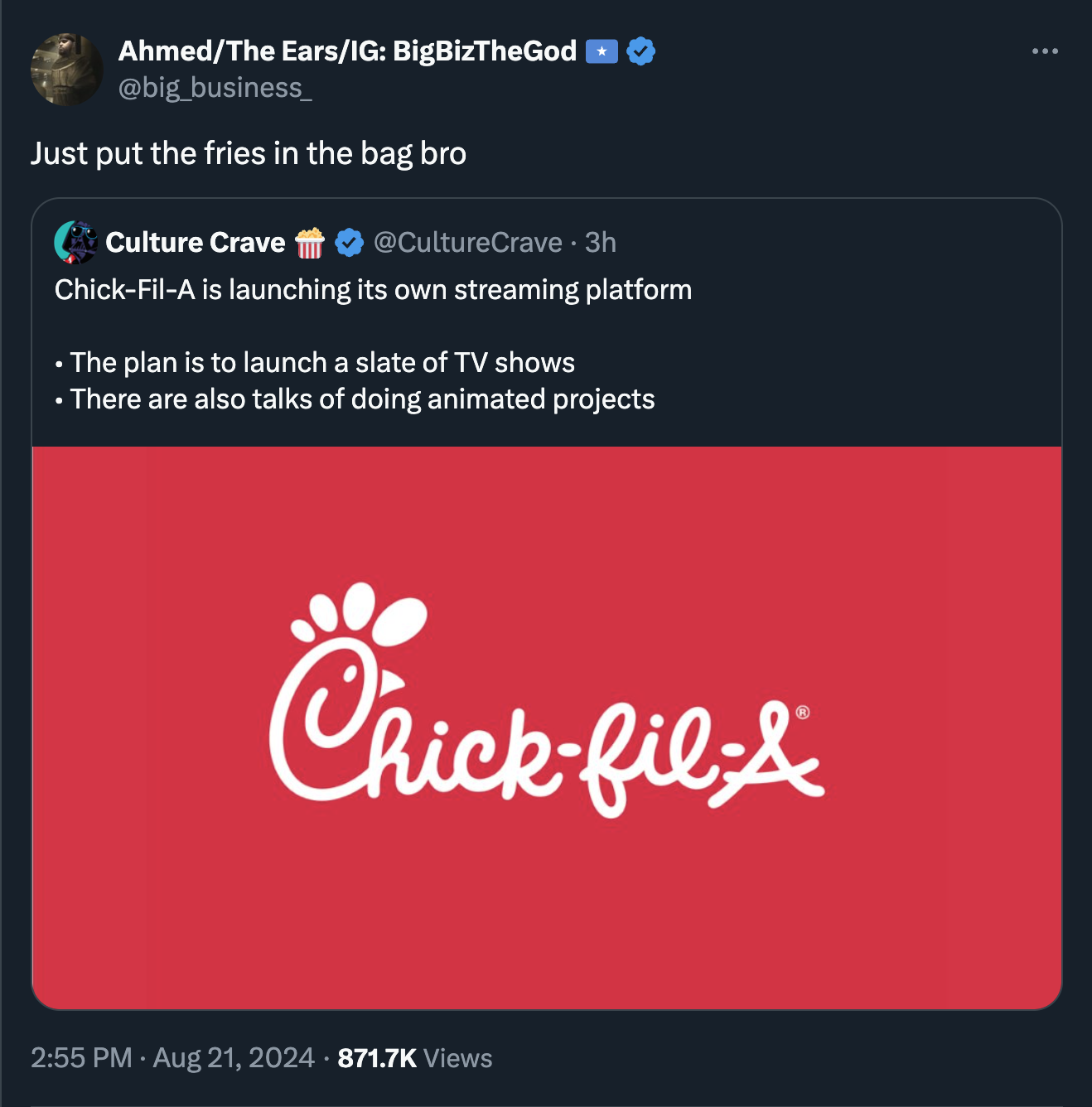 screenshot - AhmedThe EarsIg BigBizTheGod Just put the fries in the bag bro Culture Crave 3h ChickFilA is launching its own streaming platform The plan is to launch a slate of Tv shows There are also talks of doing animated projects Chickfil& Views